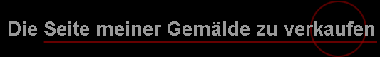Die Seite meiner Gem�lde zu verkaufen