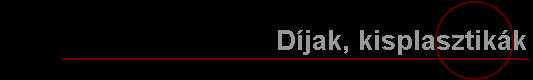 D�jak, kisplasztik�k